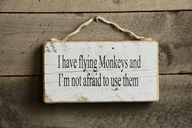 I have Flying Monkeys